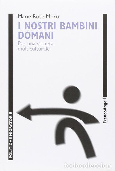 Libros: I nostri bambini domani. Per una societ&agrave; multiculturale- 9788856831146
