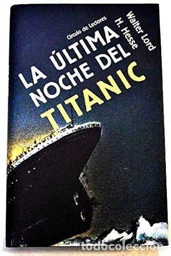 Libros: La &uacute;ltima noche del Titanic- 9788422674009