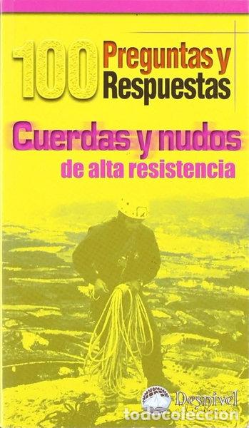 Libros: Cuerdas y nudos de alta resistencia- 9788495760340