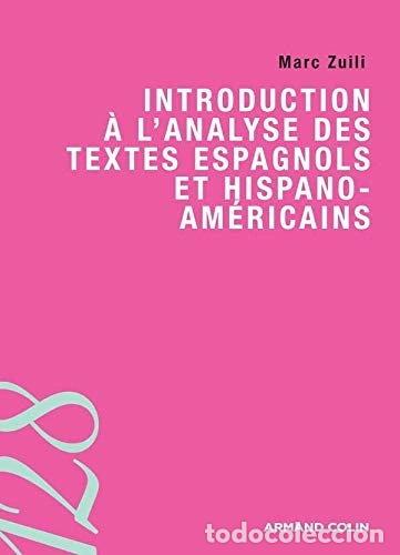books: Introduction &agrave; l'analyse des textes espagnols et hispano-am&eacute;ricains- 9782200352233