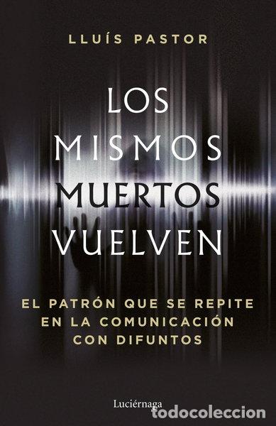 Libros: Los mismos muertos vuelven- 9788419996749