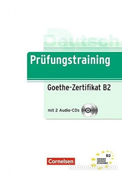 Libros: Pr&uuml;fungstraining Goethe-Zertifikat B2- 9783060205301