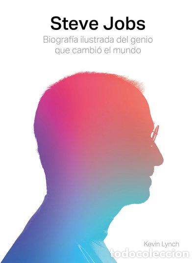 Libros: Steve Jobs. Biograf&iacute;a ilustrada del genio que cambi&oacute; el mundo- 9788417560003