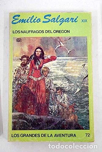 B&uuml;cher: Los n&aacute;ufragos del Oreg&oacute;n- 9788424202873