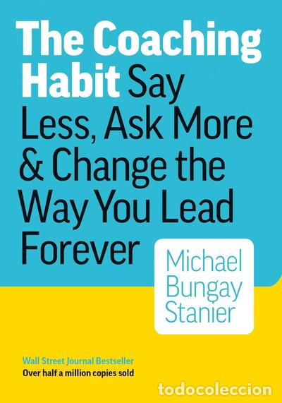 Libros: The Coaching Habit- 9780978440749