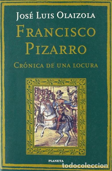 Livros em segunda m&atilde;o: Francisco Pizarro. Cr&oacute;nica de una locura- 9788408023562