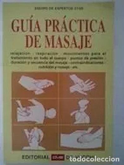 Libros: Gu&iacute;a pr&aacute;ctica de masaje- 9788431513443