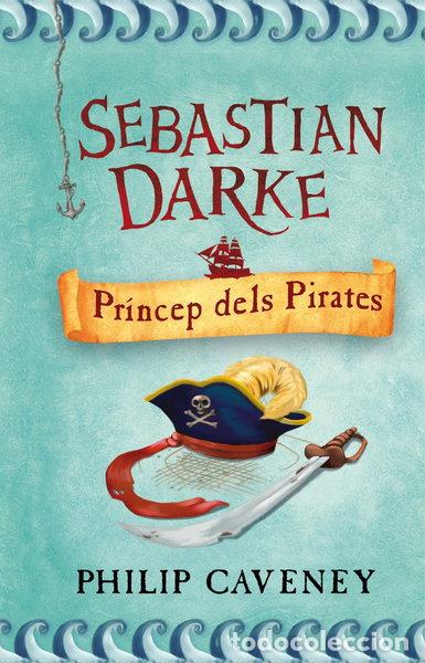 Libros: Sebastian Darke, Pr&iacute;ncep dels Pirates- 9788498243314