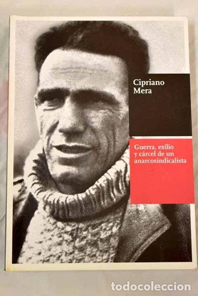 Libros: Guerra, exilio y c&aacute;rcel de un anarcosindicalista- 9788461101061