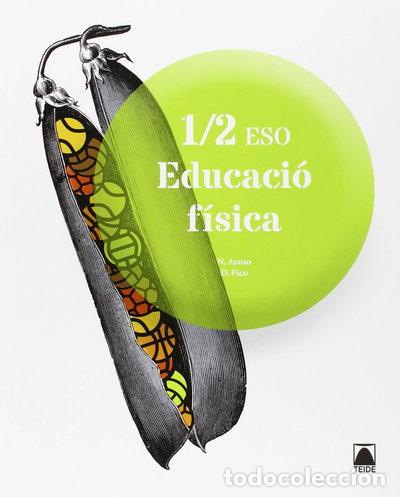 Libros: Educaci&oacute; f&iacute;sica 1/2 ESO- 9788430790524