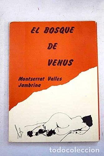 B&uuml;cher: El bosque de Venus- 9788440462091