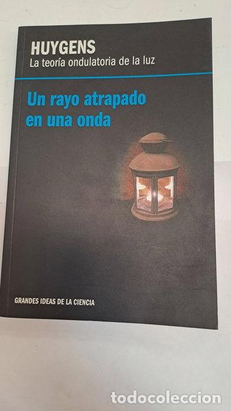 B&uuml;cher: Huygens, la teor&iacute;a ondulatoria de la luz- 9788447376803