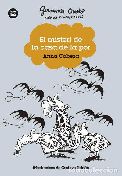 B&uuml;cher: Germanes Crost&oacute;. Ag&egrave;ncia d'investigaci&oacute;. El misteri de la casa de la por- 9788483439746