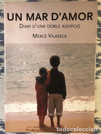 Livros em segunda m&atilde;o: Un mar d'amor. Diari d'una doble adopci&oacute;- 9788483341766