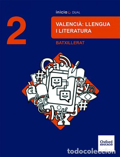 Libri di seconda mano: Inicia Valenci&agrave;: Llengua i Literatura 2n Batxillerat. Llibre de l'alumne- 9780190503079