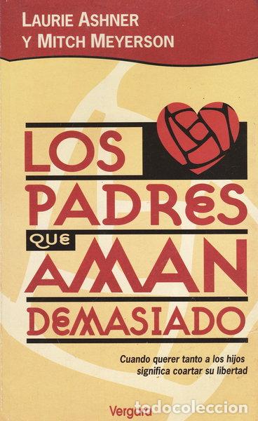Livros em segunda m&atilde;o: Los padres que aman demasiado- 9789501519747