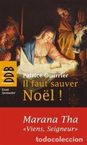 B&uuml;cher: Il faut sauver No&euml;l ! Marana Tha- 9782220065557