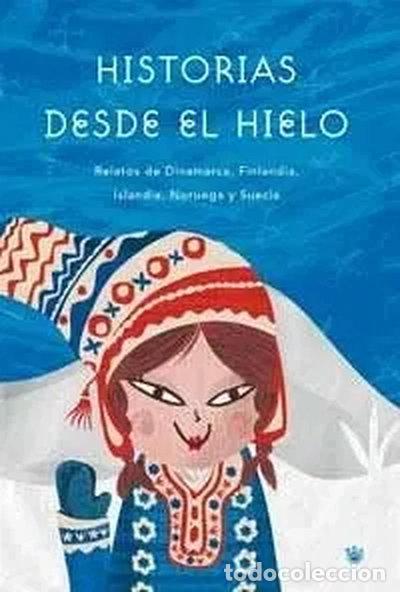 Libri di seconda mano: Historias desde el hielo- 9788479014384
