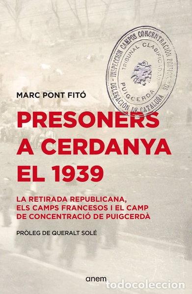 Libros: PRESONERS A CERDANYA EL 1939- 9788418865619