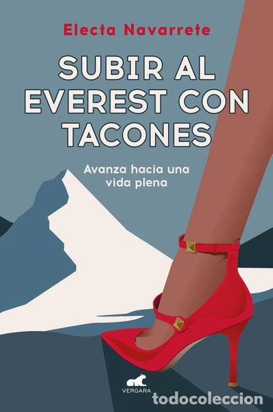 Libros: SUBIR AL EVEREST CON TACONES- 9788419820372