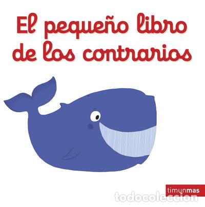 Livros em segunda m&atilde;o: El peque&ntilde;o libro de los contrarios- 9788408137757