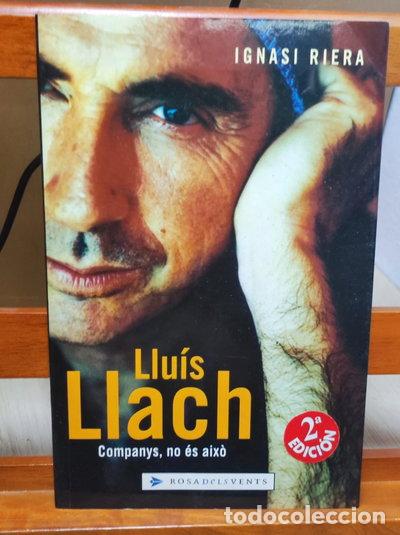 Libros: Llu&iacute;s Llach, companys, no &eacute;s aix&ograve;- 9788401386220