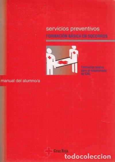 Libros: Servicios preventivos. Formaci&oacute;n b&aacute;sica en socorros. Manual del alumno- 9788478991204
