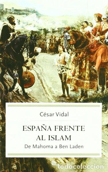 Libros: Espa&ntilde;a frente al islam- 9788497342896