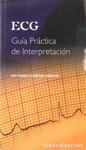 B&uuml;cher: ECG: Gu&iacute;a pr&aacute;ctica de interpretaci&oacute;n- 9788484731429
