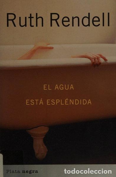B&uuml;cher: El agua est&aacute; espl&eacute;ndida- 9788493696085