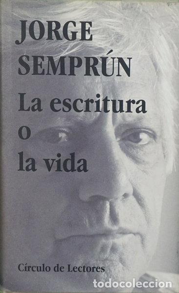 Libros: La escritura o la vida- 9788422657828