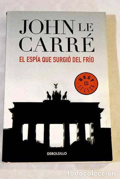 Livres: El esp&iacute;a que surgi&oacute; del fr&iacute;o- 9788497930505