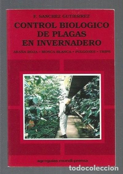B&uuml;cher: Control biol&oacute;gico de plagas en invernadero- 9788471144584