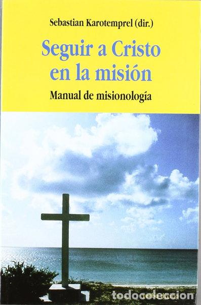 Libri di seconda mano: Seguir a Cristo en la misi&oacute;n- 9788481692723