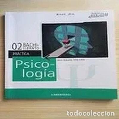 Libros: Psicolog&iacute;a 2&ordm; Bachillerato Pr&aacute;ctica- 9788484838432