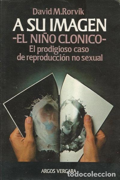 Libros: A su imagen: El ni&ntilde;o cl&oacute;nico- 9788470175404