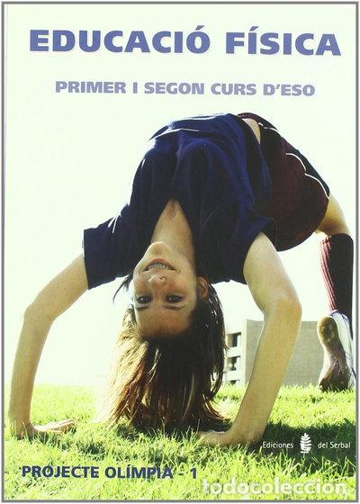 Livres: Educaci&oacute; F&iacute;sica. Primer i Segon Curs d'ESO- 9788476285312