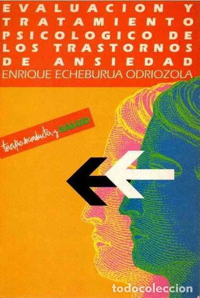 Livres: Evaluaci&oacute;n y tratamiento psicol&oacute;gico de los trastornos de ansiedad- 9788478421022