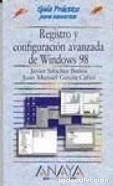 Livres: Registro y Configuraci&oacute;n Avanzada de Windows 98- 9788441508101