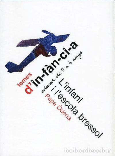 Libros: L'infant i l'escola bressol- 9788485008520