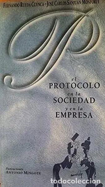 Libros: El protocolo en la sociedad y en la empresa- 9788460564171