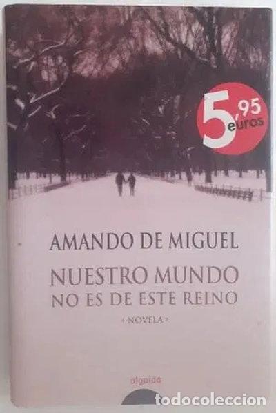 Libros: Nuestro mundo no es de este reino- 9788476477540