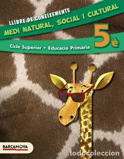 books: Medi natural, social i cultural 5&egrave; CS. Llibre de coneixements (ed. 2014)- 9788448933296