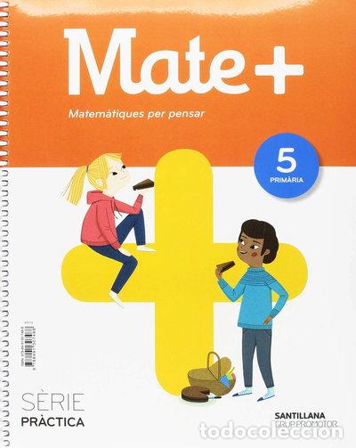 books: Mate+ Matem&agrave;tiques per pensar 5 Primaria- 9788491307488