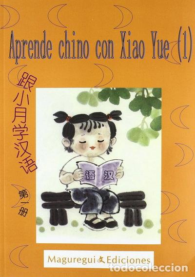 Libros: Aprende chino con Xiao Yue- 9788493453053