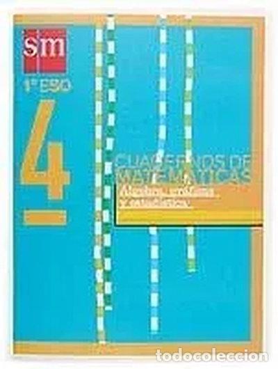 Libros: Cuadernos de matem&aacute;ticas 4. 1 ESO. &Aacute;lgebra, gr&aacute;ficas y estad&iacute;stica- 9788434896970