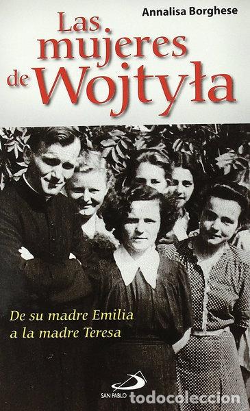 Libros: Las mujeres de Wojtyla- 9788428537193
