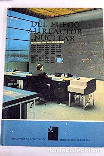 books: Del fuego al reactor nuclear- 9788427955172