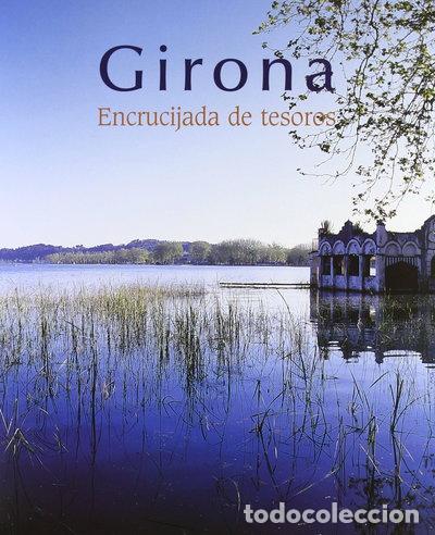Libros: Girona. Encrucijada de tesoros- 9788497853972