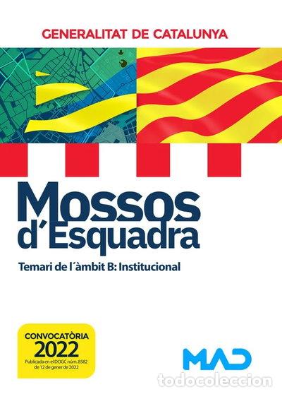 Libros: Mossos d`Esquadra. Temari de l&acute;&agrave;mbit B: Institucional- 9788414253281